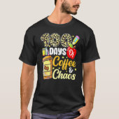 100 Days Of Coffee & Chaos 100th Day Of School Tea Tシャツ (正面)