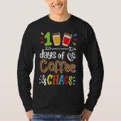 100 Days Of Coffee & Chaos 100th Day Of School Tea Tシャツ (正面)