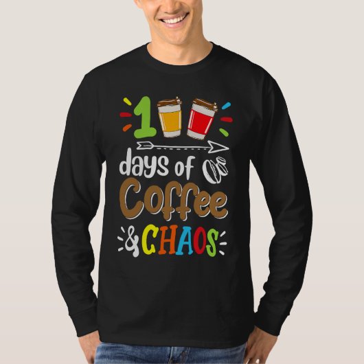 100 Days Of Coffee & Chaos 100th Day Of School Tea Tシャツ (正面)