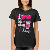 100 Days Of Coffee & Chaos Teacher 100th Day Of Sc Tシャツ (正面)