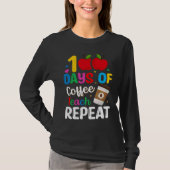 100 Days of Coffee Teach Repeat Teacher Coffe Caff Tシャツ (正面)