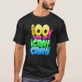 100 Days Of Cray Cray 100th Day of School Teacher  Tシャツ (正面)