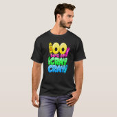 100 Days Of Cray Cray 100th Day of School Teacher  Tシャツ (正面フル)