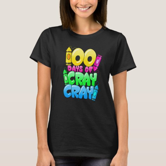 100 Days Of Cray Cray 100th Day of School Teacher  Tシャツ (正面)