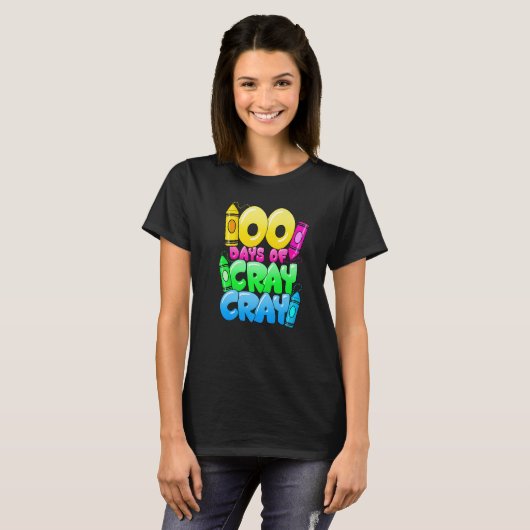 100 Days Of Cray Cray 100th Day of School Teacher  Tシャツ (正面フル)