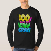 100 Days Of Cray Cray 100th Day of School Teacher Tシャツ (正面)