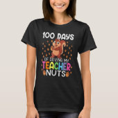 100 Days Of Driving My Teacher Nuts 100th Day Of S Tシャツ (正面)