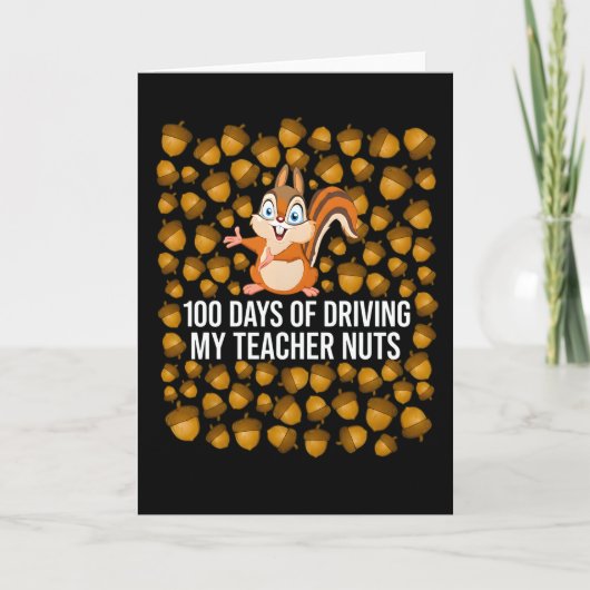 100 Days of Driving My Teacher Nuts Funny Squirrel カード (正面)