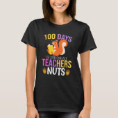 100 Days of Driving My Teacher Nuts Squirrel Schoo Tシャツ (正面)