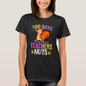 100 Days of Driving My Teacher Nuts Squirrel Schoo Tシャツ (正面)