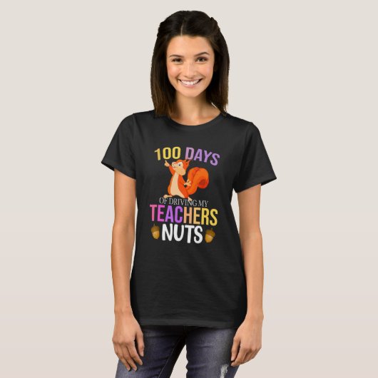 100 Days of Driving My Teacher Nuts Squirrel Schoo Tシャツ (正面フル)