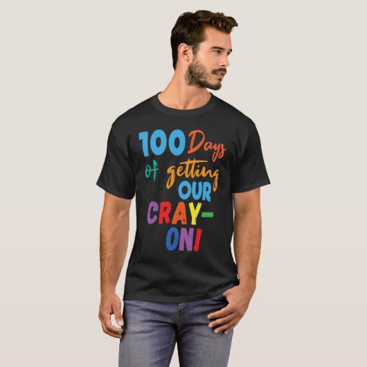 100 Days of Getting Your Cray On  100th Day of Sch Tシャツ (正面フル)