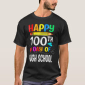 100 Days Of High School Happy 100th Day Of School_ Tシャツ (正面)