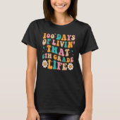 100 Days Of Livin' That 6th Grade Life 100 Days Of Tシャツ (正面)
