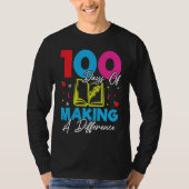 100 Days Of Making A Difference 100th Day of Schoo Tシャツ (正面)
