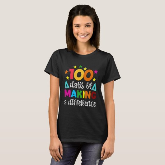 100 Days Of Making A Difference School Teacher 100 Tシャツ (正面フル)