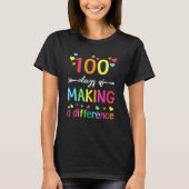 100 Days Of Making Difference 100th Day Of School  Tシャツ (正面)