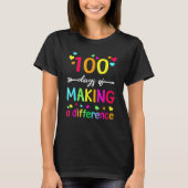 100 Days Of Making Difference Teacher 100th Day Of Tシャツ (正面)