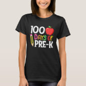 100 Days Of Pre K  Happy 100th Day Of School Teach Tシャツ (正面)