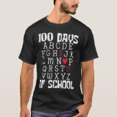 100 DAYS OF SCHOOL Alphabet 100th Day Teacher Stud Tシャツ (正面)