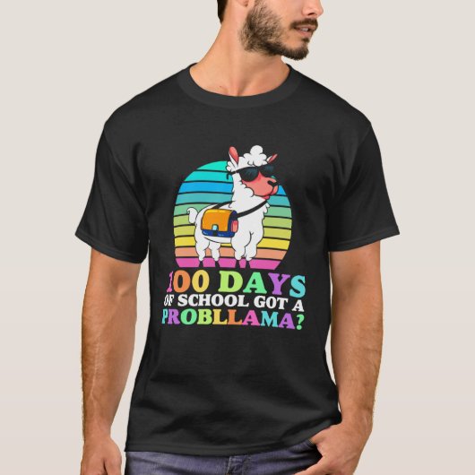 100 Days Of School Cool Got A Probllama Llama 100t Tシャツ (正面)