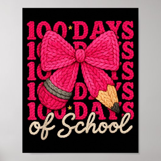 100 Days Of School Crochet Bow Pencil 100th Day Of ポスター (正面)