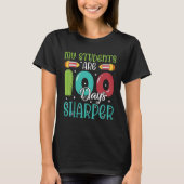 100 Days Of School  For Teacher My Students Are Sh Tシャツ (正面)