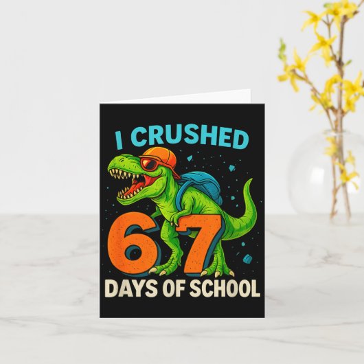 100 Days Of School I Crushed 67 Days Of School Stu カード (黄色い花)