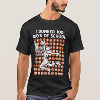 100 Days of School I Dunked 100 Days Basketball 10 Tシャツ