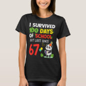 100 Days Of School I Survived But Lost Since 67 Me Tシャツ (正面)