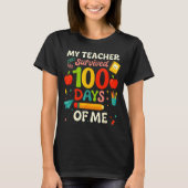 100 Days Of School My Teacher Survived 100 Days Of Tシャツ (正面)