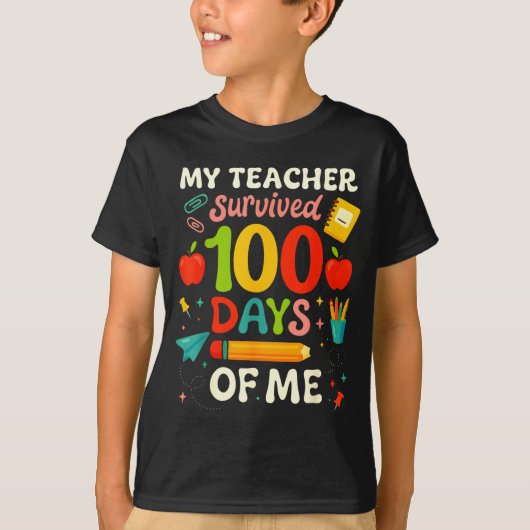 100 Days Of School My Teacher Survived 100 Days Of Tシャツ (正面)