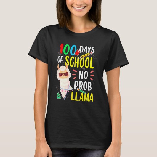 100 Days Of School No Prob Llama Funny Llama Sayin Tシャツ (正面)