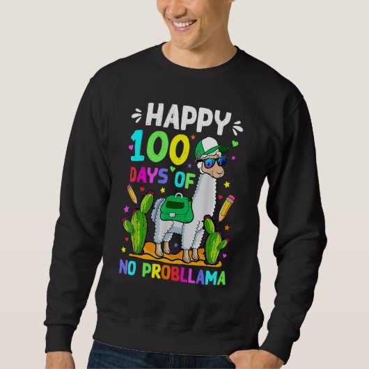 100 Days Of School No Prob Llama Llama Teacher 100 スウェットシャツ (正面)