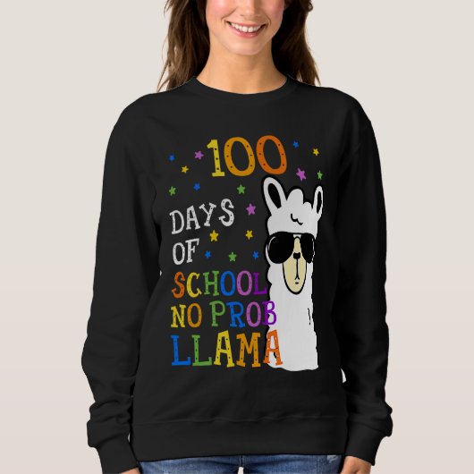 100 Days Of School No Prob llama Llama Teacher And スウェットシャツ (正面)