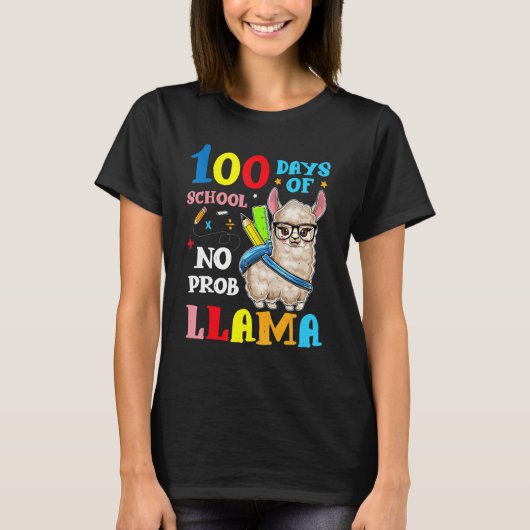 100 Days Of School No Prob llama Llama Teacher And Tシャツ (正面)