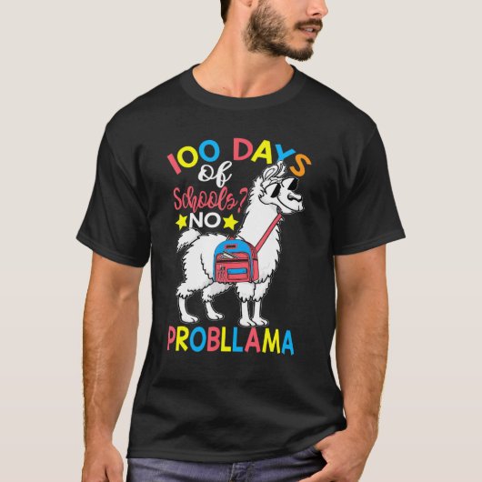 100 Days of School No Probllama Llama 100th Day Of Tシャツ (正面)