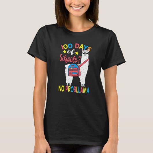100 Days of School No Probllama Llama 100th Day Of Tシャツ (正面)