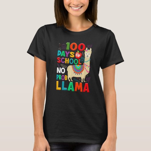 100 Days of School No Probllama Llama 100th Day Te Tシャツ (正面)