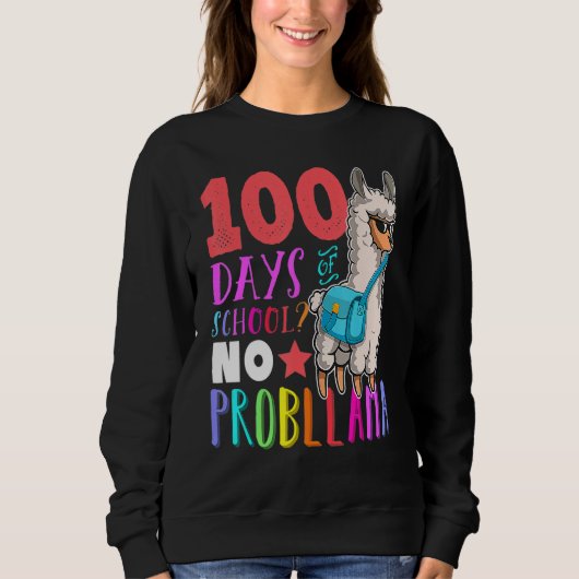 100 Days Of School No Probllama Llama Happy 100th  スウェットシャツ (正面)