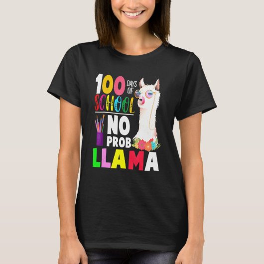 100 Days of School No Probllama Llama Teachers Stu Tシャツ (正面)