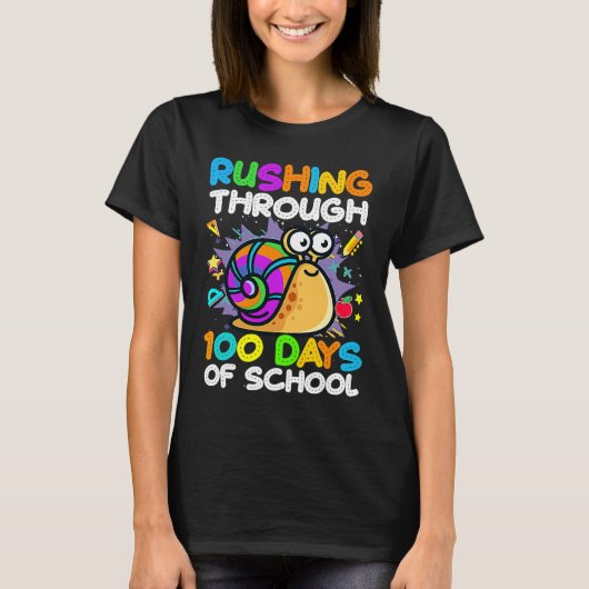 100 Days Of School Rushing Through Snail Pupil & S Tシャツ (正面)