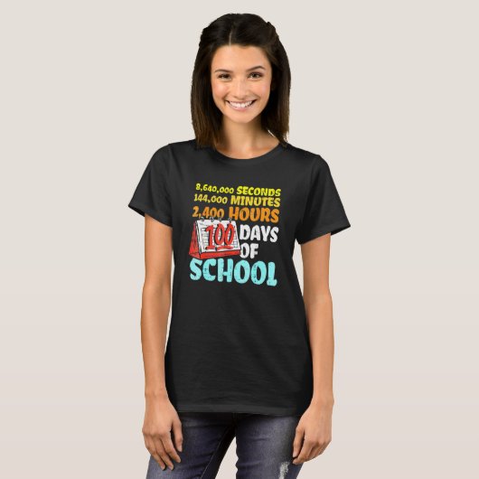 100 Days Of School Seconds Minutes Hours 100th Day Tシャツ (正面フル)