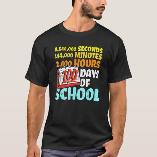100 Days Of School Seconds Minutes Hours 100th Day Tシャツ (正面)