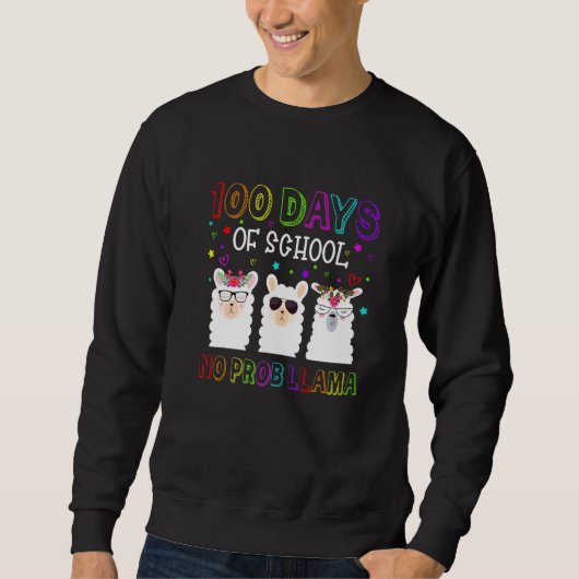 100 Days of School Shirt No Probllama Llama 100th スウェットシャツ (正面)