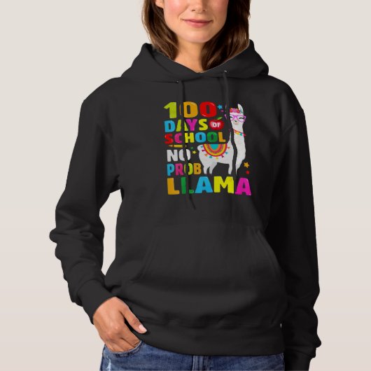 100 Days Of School Shirt No Probllama Llama 100th  パーカ (正面)