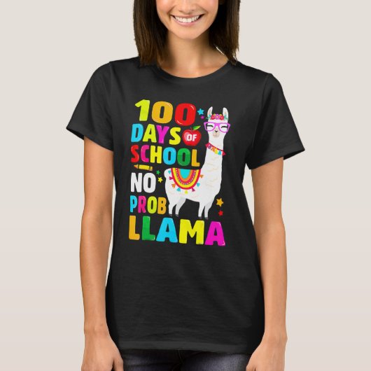 100 Days Of School Shirt No Probllama Llama 100th  Tシャツ (正面)
