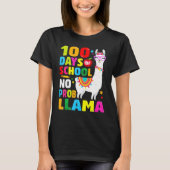 100 Days Of School Shirt No Probllama Llama 100th  Tシャツ (正面)