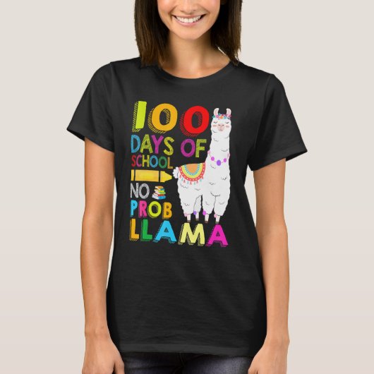 100 Days Of School Shirt No Probllama Llama 100th  Tシャツ (正面)