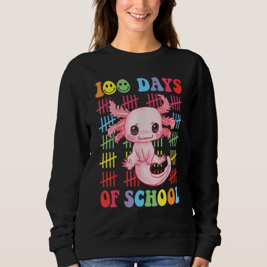 100 Days of School Teacher Happy 100 Days Axolotl  スウェットシャツ (正面)
